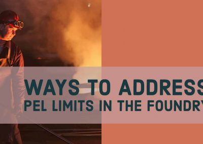 Ways to Address PEL Limits in the Foundry