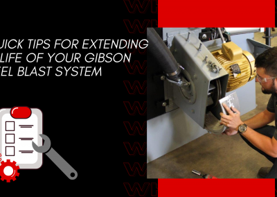 8 Quick Tips for Extending the Life of Your Gibson Wheel Blast System