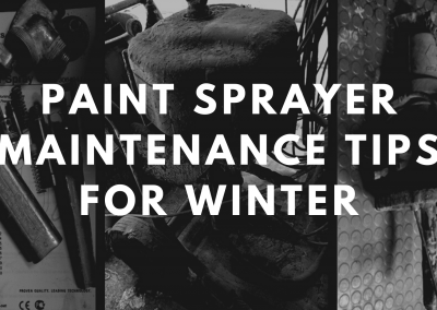 Paint Sprayer Maintenance Tips for Winter