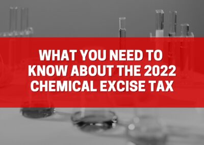 What You Need to Know About the 2022 Chemical Excise Tax