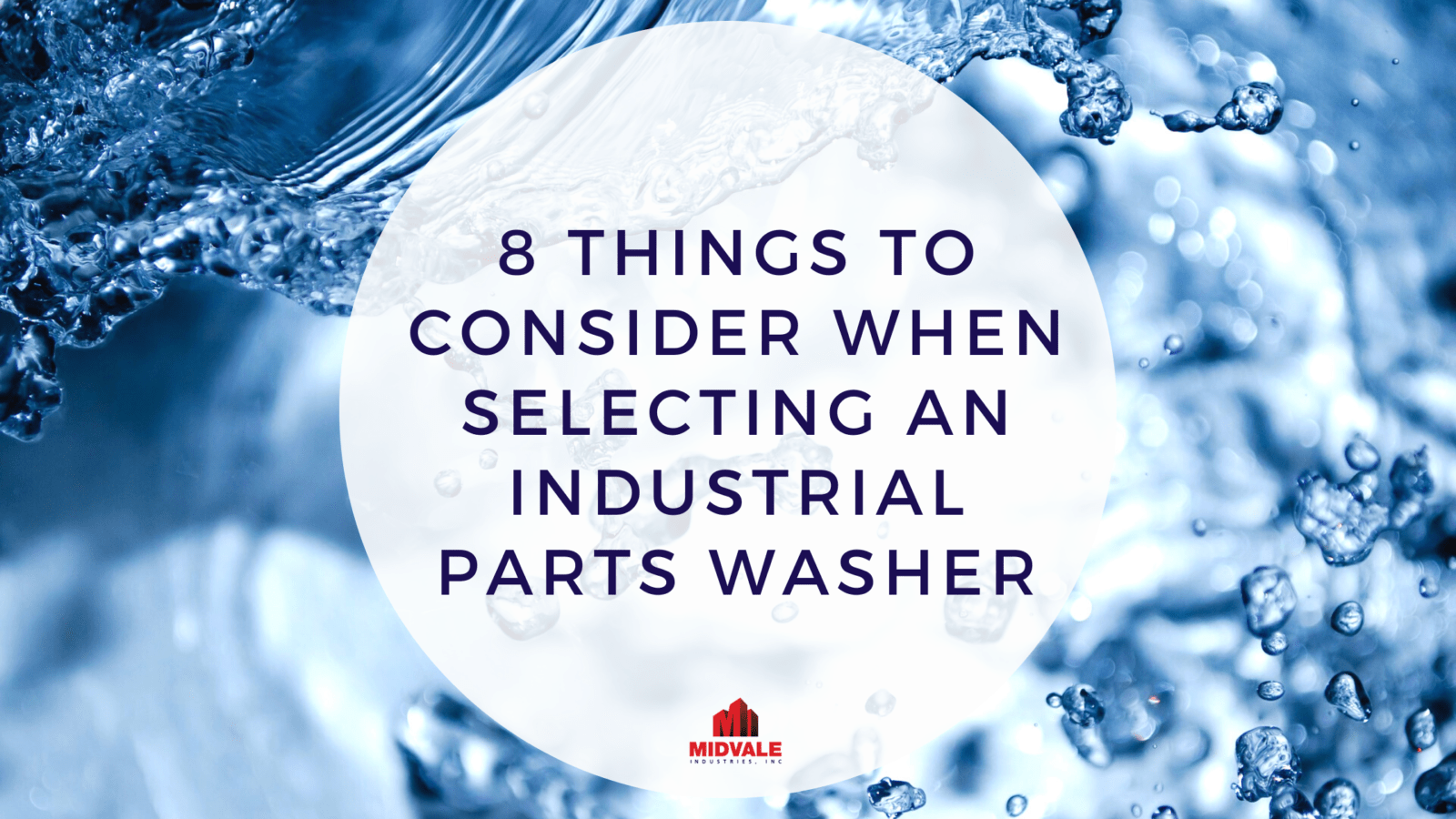 8 Things To Consider When Selecting an Industrial Parts Washer
