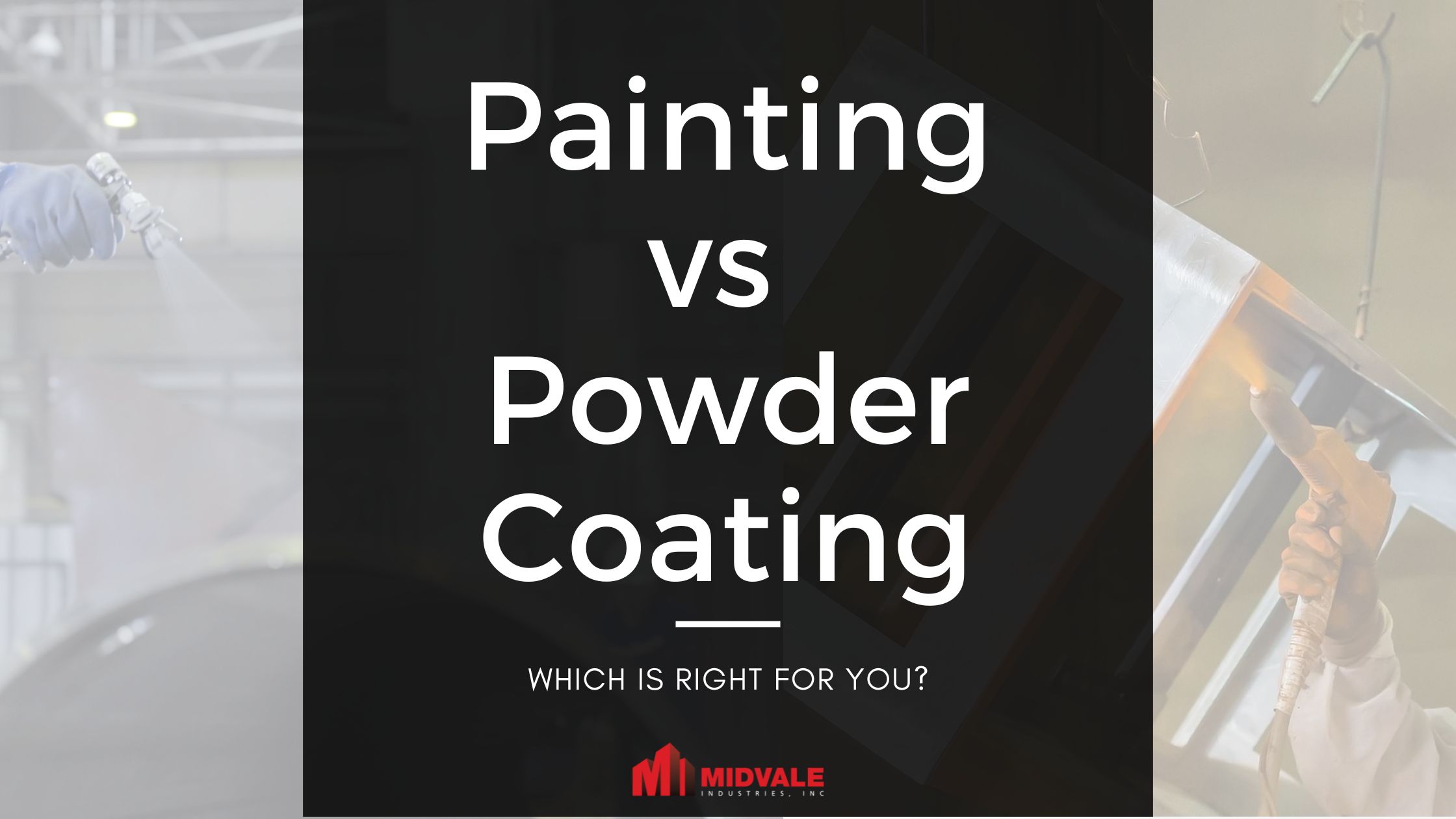Painting vs Powder Coating